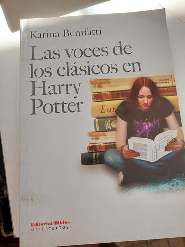 Las Voces De Los Clásicos En Harry Potter - Karina Bonifatti
