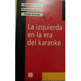 La Izquierda En La Era Del Karaoke