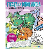 Fiesta En Dinolandia - Libro Poster, De No Aplica. Editorial Sigmar, Tapa Blanda En Español, 2022