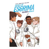 Escuela De Esgrima- Volumen 4 Rivales