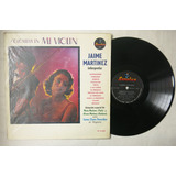 Vinyl Vinilo Lp Acetato Jaime Martinez Colombia En Mi Violin