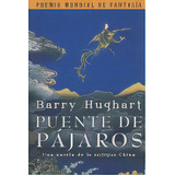 Puente De Pãâ¡jaros, De Hughart, Barry. Editorial Bibliópolis, Tapa Blanda En Español