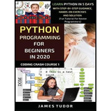 Libro Python Programming For Beginners In 2020 : Learn Py...