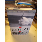 The Physics Of Inmortality - Frank Tipler