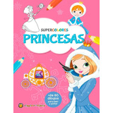 Libro Supercolores Princesas Para Pintar Colorear Y Leer 