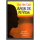 Amor De Mi Vida  - Guy Des Cars Antiguo (e)