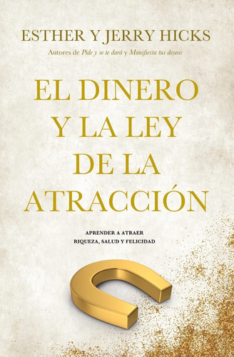 Libro El Dinero Y La Ley De La Atraccion Por J. E. Hicks