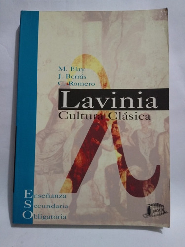 Lavinia Cultura Clásica : Latín Español / M. Blay 