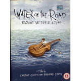 Dvd Eddie Vedder Pearl Jam Live Water On The Road Live Orig.
