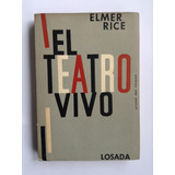 El Teatro Vivo - Élmer Rice, Losada.