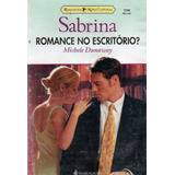/sabrina - Romance No Escritório? De Michele Dunaway Pela...