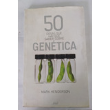 50 Cosas Que Hay Que Saber Sobre Genética -mark Henderson