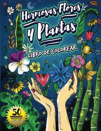 Libro: Hermosas Flores Y Plantas Libro De Colorear: 50 Págin