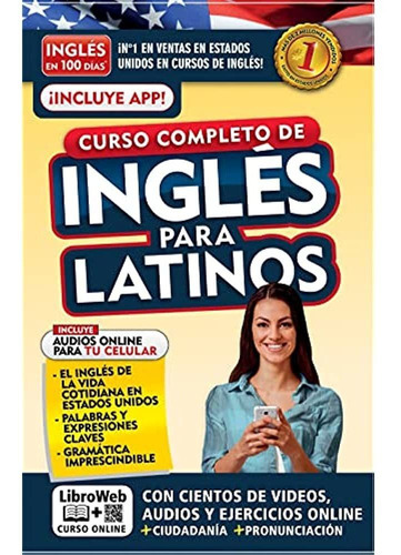 Ingles En 100 Dias. Ingles Para Latinos. Nueva Edicion / English In 100 Days. The Latino's Comple..., De Inglés En 100 Días. Penguin Random House Grupo Editorial, Tapa Blanda En Español