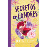 Secretos En Londres, De Julia Quinn. Editorial Titania Editores, Tapa Blanda En Español