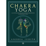 Libro Chakra Yoga. La Activación De Los Centros Energérticos
