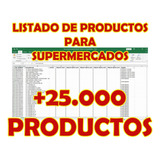 Listado De Productos Para Supermercados +25000 Productos