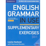 English Grammar In Use Supplementary Exercises - Hashemi,...