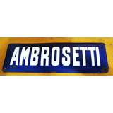 Cartel Antiguo De Calle Enlozado Calle Ambrosetti