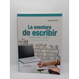 La Aventura De Escribir - Víctor Miguel Niño R. - Redacción 