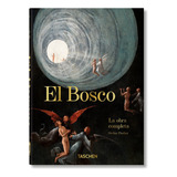 El Bosco. La Obra Completa. 40th Anniversary Edition