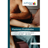 Libro: Pasiones Prohibidas: Cuando Tentación Nos Hace Pec