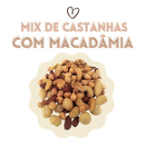 Mix De Castanhas Macadâmia/avelã/caju/pará/amêndoa/nozes 1kg