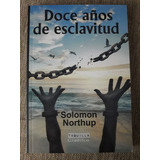 Doce Años De Esclavitud. Solomon Northup - Gradifco Taquilla