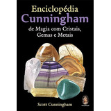 Livro Enciclopédia Cunningham De Magia Com Cristais, Gemas E Metais