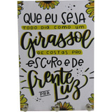 Porta Chaves Chaveiro Decorativo Que Eu Seja Um Girassol Mdf