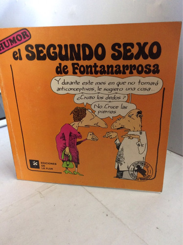 El Segundo Sexo De Fontanarrosa - Humor Gráfico - Comics -