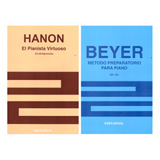 Hanon: Pianista Virtuoso &  Beyer: Método Preparatorio De Pi
