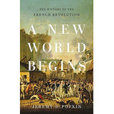 Book : A New World Begins The History Of The French...