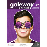 Gateway To The World A2 St, De David Spencer. Editorial Macmillan, Edición 1 En Español