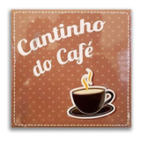Azulejo  20x20cm Cantinho Do Café Mensagem P/ Decoração Casa