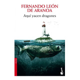 Libro Aqui Yacen Dragones