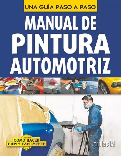 Manual De Pintura Automotriz - Lesur Esquivel, Luis