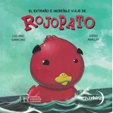 Extraño E Increible Viaje De Rojo Pato, El