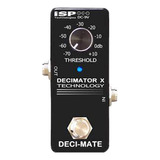 Isp Technologies Pedal De Puerta Micro Ruido Deci-mate