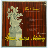 Franck Pourcel - Amor Dança E Violinos - Lp 10 Polegadas