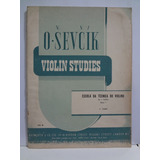 Partitura Violino Escola Técnica Opus 1 O. Sevcik  2º E 4º