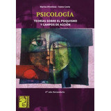 Psicologia - Maipue - Teorias Sobre El Psiquismo Y Campos De