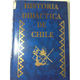 Historia Didáctica De ChileUsado De Selección Excelente Es