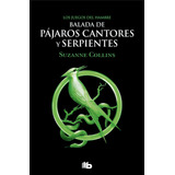 Libro Balada De Pajaros Cantores Y Serpientes - Collins, ...