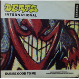 Beats International - Dub Be Good To Me (remixes) Vinil 12 