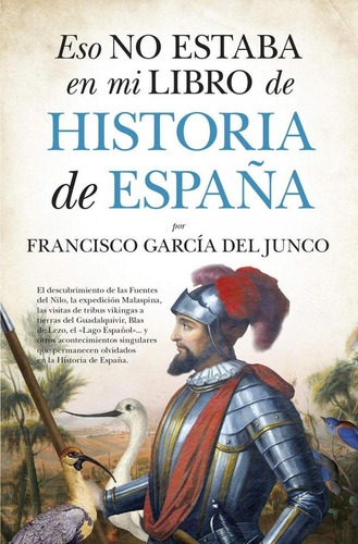 Eso No Estaba (leb) Hist. De España, De García Del Junco, Francisco. Editorial Almuzara Editorial En Castellano, 2020