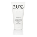 Balm Para Barba Midtown B.urb 140ml