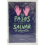 10 Pasos Para Salvar El Planeta - Mariana Matija