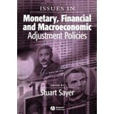 Libro Issues In Monetary, Financial And Macroeconomic Adj...