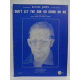 Partitura Piano Elton John Don't Let The Sun Go Down On Me